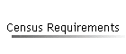 Census Requirements