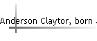 Anderson Claytor, born abt 1844