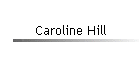 Caroline Hill