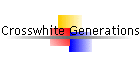 Crosswhite Generations