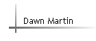 Dawn Martin