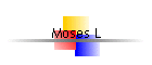 Moses L