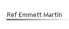 Ref Emmett Martin